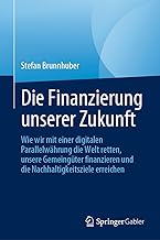 Die Finanzierung unserer Zukunft: Wie wir mit eine